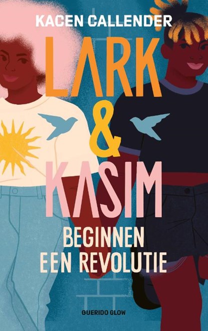 Lark & Kasim beginnen een revolutie, Kacen Callender - Paperback - 9789045127781