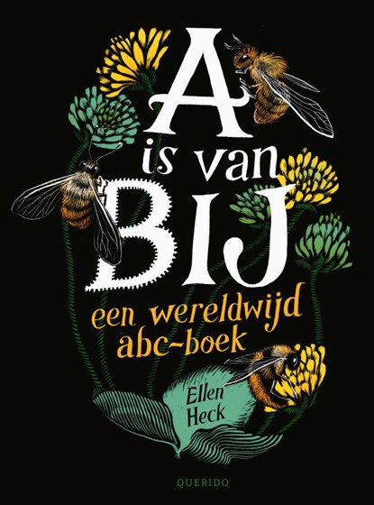 A is van Bij, Ellen Heck - Gebonden - 9789045128214