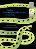 Vandaag houd ik mijn spreekbeurt over de anaconda | Bibi Dumon Tak | 