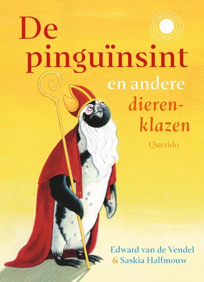 De pinguïnsint en andere dierenklazen, Edward van de Vendel - Gebonden - 9789045128290