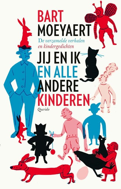 Jij en ik en alle andere kinderen, Bart Moeyaert - Gebonden - 9789045129495