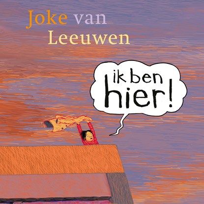 Ik ben hier!, Joke van Leeuwen - Luisterboek MP3 - 9789045129518