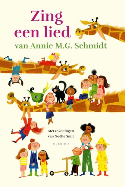 Zing een lied van Annie M.G. Schmidt, Annie M.G. Schmidt - Gebonden - 9789045130040