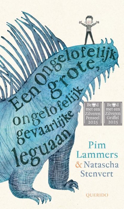Een ongelofelijk grote, ongelofelijk gevaarlijke leguaan, Pim Lammers - Gebonden - 9789045130200