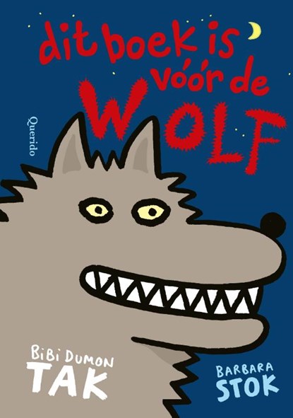 Dit boek is vóór de wolf, Bibi Dumon Tak - Gebonden - 9789045130385