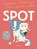 Spot, Suzanne Weterings - Gebonden - 9789045130804