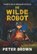 De wilde robot, Peter Brown - Paperback - 9789045130842