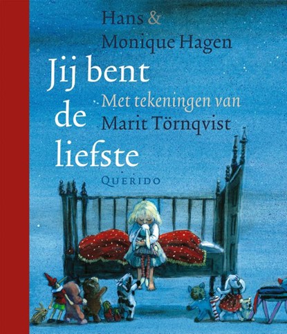 Jij bent de liefste, Hans Hagen ; Monique Hagen - Gebonden - 9789045130873