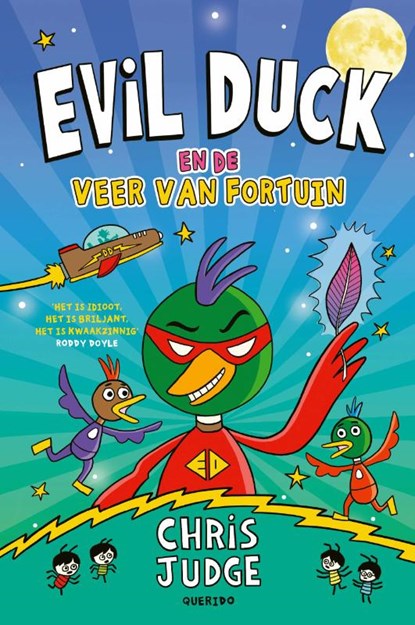 Evil Duck en de Veer van Fortuin, Chris Judge - Gebonden - 9789045131009