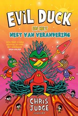 Evil Duck en het nest van verandering - Chris Judge - 9789045131016