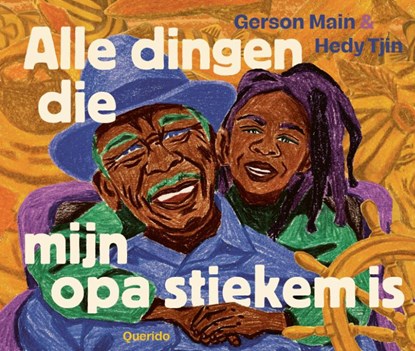 Alle dingen die mijn opa stiekem is, Gerson Main ; Hedy Tjin - Gebonden - 9789045131283