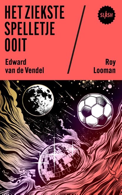Het ziekste spelletje ooit, Edward van de Vendel ; Roy Looman - Paperback - 9789045131313