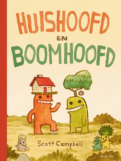 Huishoofd en Boomhoofd, Scott Campbell - Gebonden - 9789045131337