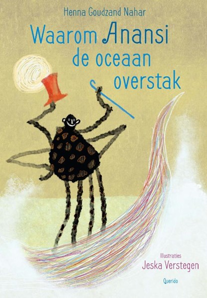 Waarom Anansi de oceaan overstak, Henna Goudzand Nahar - Gebonden - 9789045131580