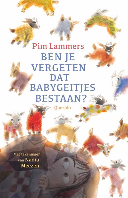Ben je vergeten dat babygeitjes bestaan?, Pim Lammers - Gebonden - 9789045131665