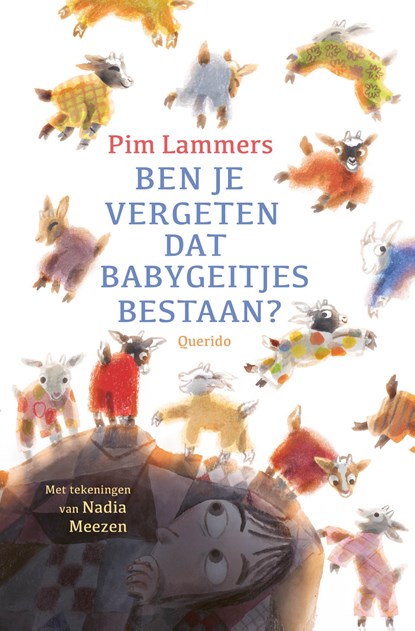 Ben je vergeten dat babygeitjes bestaan?, Pim Lammers - Gebonden - 9789045131665