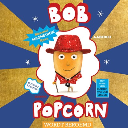 Bob Popcorn wordt beroemd, Maranke Rinck ; Martijn van der Linden - Luisterboek MP3 - 9789045131900