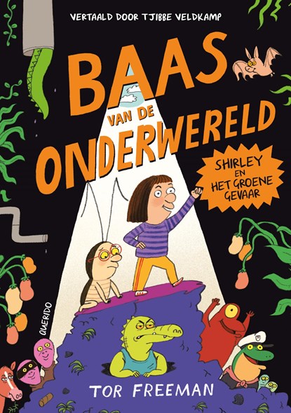 Baas van de onderwereld - Shirley en het Groene Gevaar, Tor Freeman - Gebonden - 9789045131986