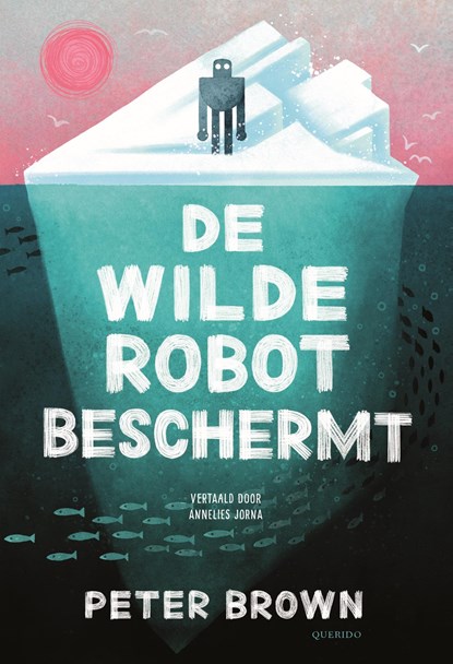De wilde robot beschermt, Peter Brown - Gebonden - 9789045132242