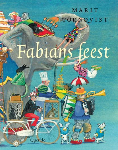 Fabians feest, Marit Törnqvist - Gebonden - 9789045132716