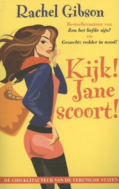 Kijk! Jane scoort!, Rachel Gibson - Paperback - 9789045200903
