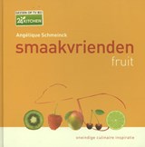 Smaakvrienden fruit zoet & hartig - Angelique Schmeinck - 9789045201580