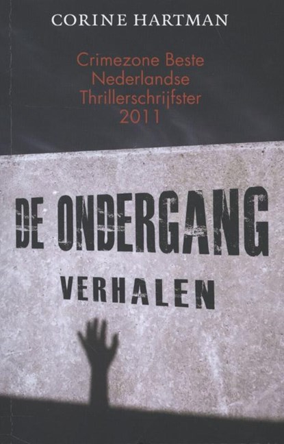 De ondergang, Corine Hartman - Paperback - 9789045202693