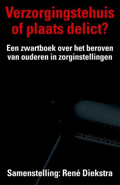 Verzorgingstehuis of plaats delict?, René Diekstra - Ebook - 9789045202877
