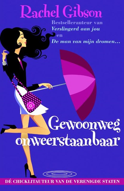 Gewoonweg onweerstaanbaar, Rachel Gibson - Paperback - 9789045202945