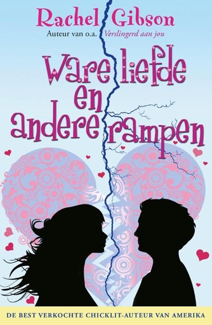 Ware liefde en andere rampen, Rachel Gibson - Ebook - 9789045203522