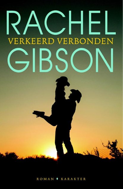 Verkeerd verbonden, Rachel Gibson - Paperback - 9789045204079