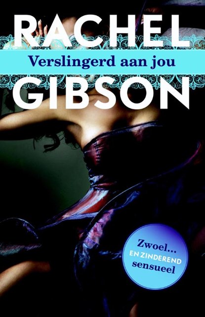 Verslingerd aan jou, Rachel Gibson - Paperback - 9789045204321