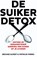 De suikerdetox, Brooke Alpert ; Patricia Farris - Paperback - 9789045204758