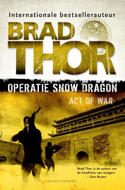 Operatie Snow Dragon, Brad Thor - Paperback - 9789045205786