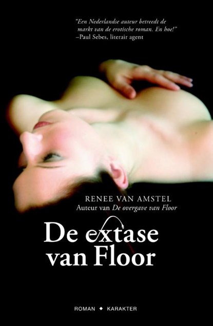 De extase van Floor, Renee van Amstel - Paperback - 9789045205823