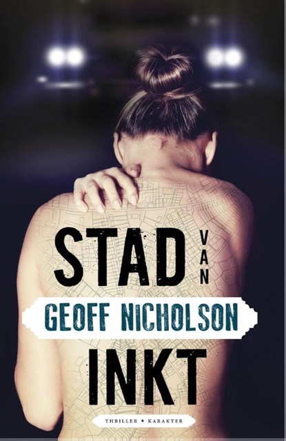 Stad van inkt, Geoff Nicholson - Paperback - 9789045206202