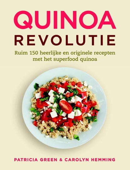 Quinoa revolutie, Patricia Green ; Carolyn Hemming - Gebonden - 9789045207230