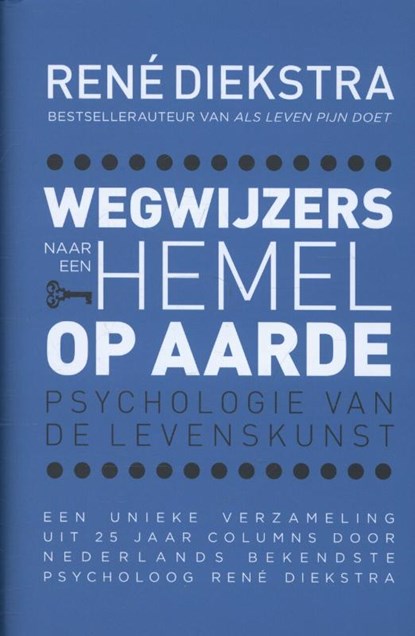 Wegwijzers naar een hemel op aarde, René Diekstra - Gebonden - 9789045207841