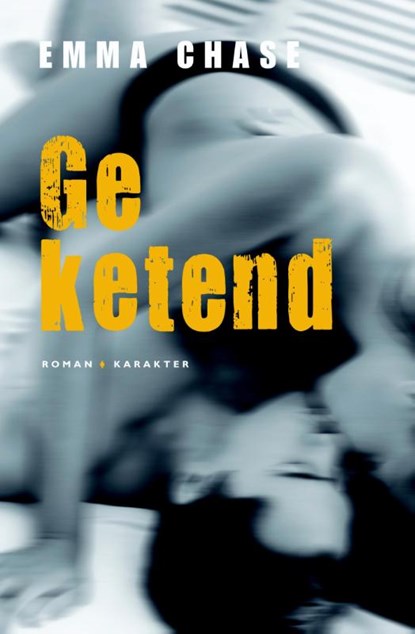 Geketend, Emma Chase - Paperback - 9789045208244
