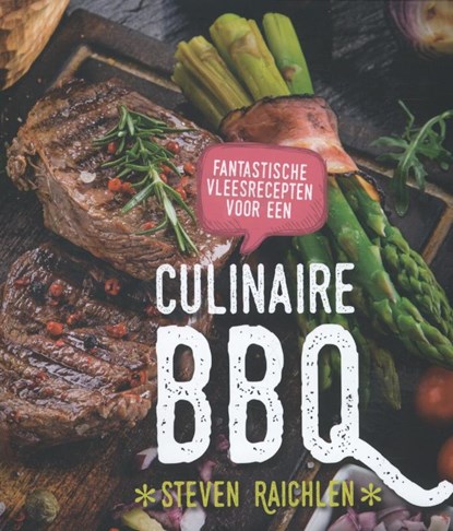 Fantastische vleesrecepten voor een culinaire BBQ, Steven Raichlen - Paperback - 9789045208831