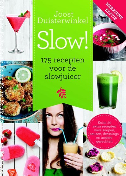 175 recepten voor de slowjuicer, Joost Duisterwinkel - Gebonden - 9789045209463