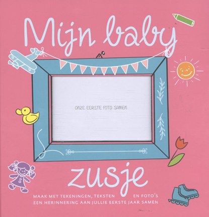 Mijn babyzusje, Ariadne Henstra - Gebonden - 9789045211039