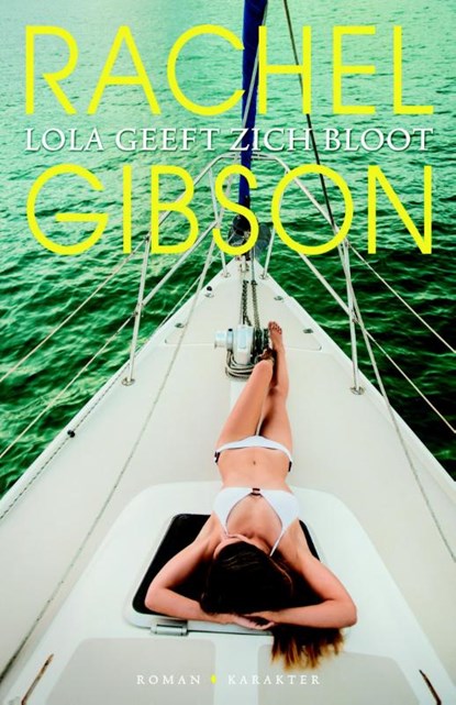 Lola geeft zich bloot, Rachel Gibson - Paperback - 9789045211213