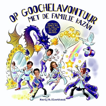 Op goochelavontuur met de familie Kazan, Marij M. Sloothaak - Gebonden - 9789045211411