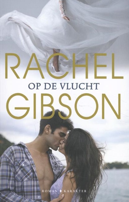 Op de vlucht, Rachel Gibson - Paperback - 9789045212074