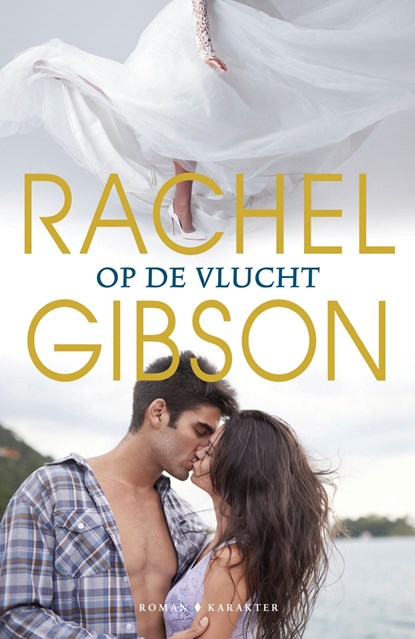 Op de vlucht, Rachel Gibson - Ebook - 9789045213873