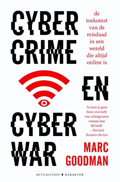 Cybercrime en cyberwar, Marc Goodman - Paperback - 9789045214658