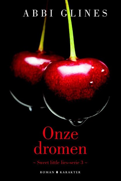 Onze dromen, Abbi Glines - Paperback - 9789045214696