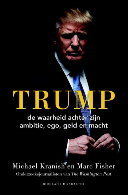 Trump, Michael Kranish ; Marc Fisher - Paperback - 9789045214924