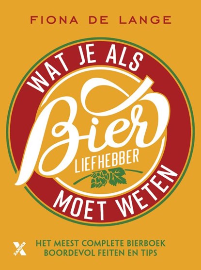 Wat je als bierliefhebber moet weten, Fiona de Lange - Paperback - 9789045215310